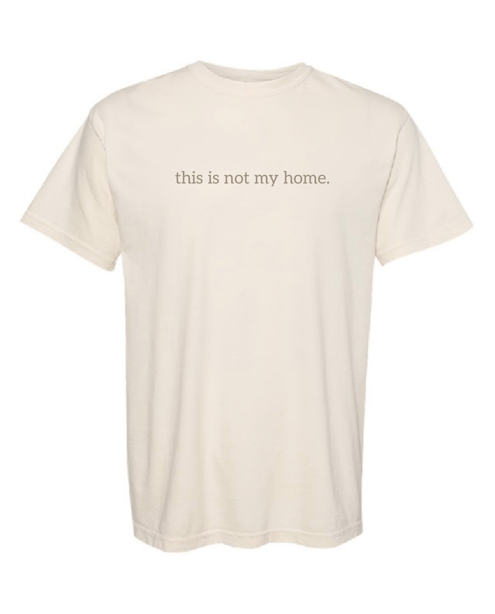 This is not my home. Tee - Verses
