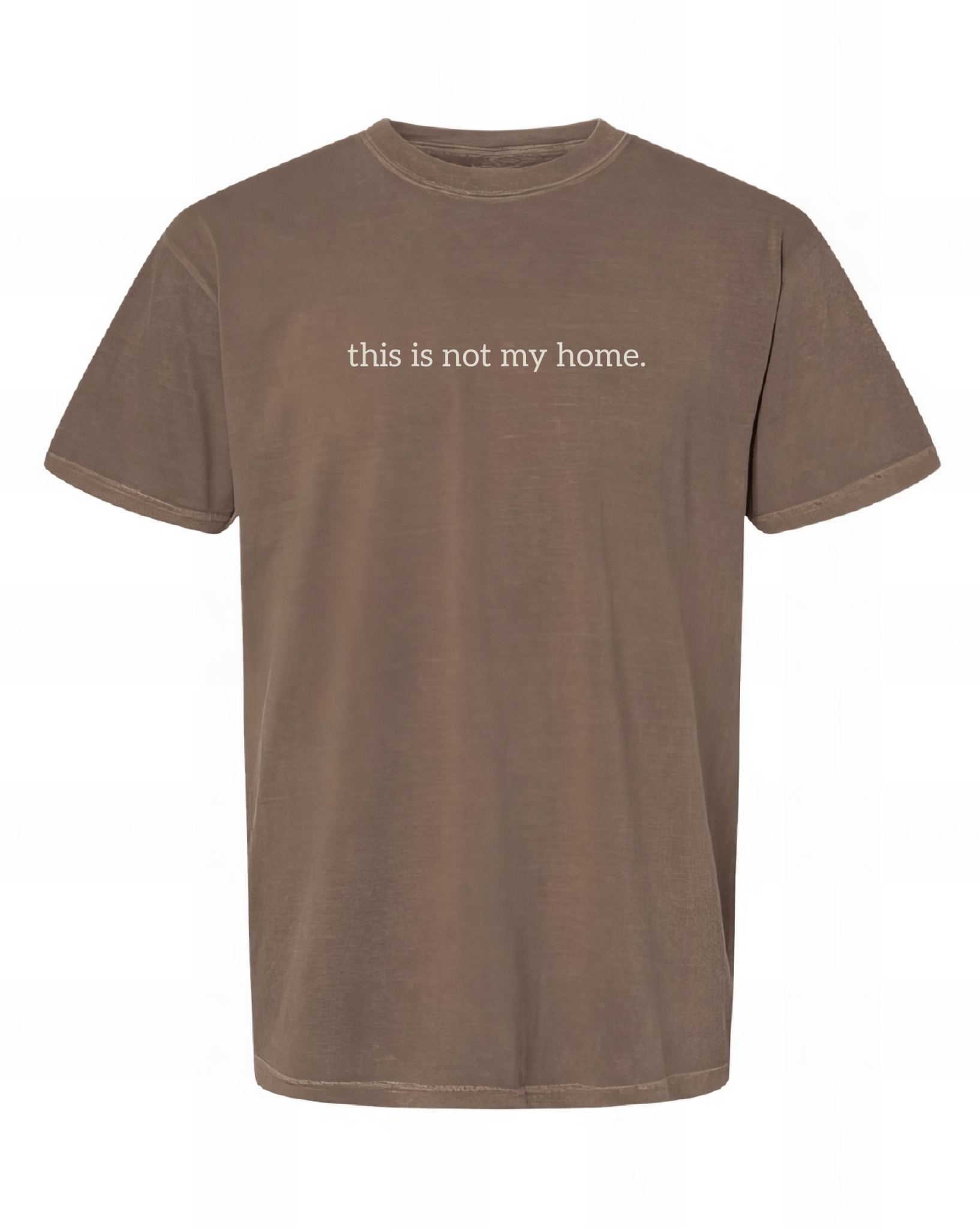 This is not my home. Tee - Verses