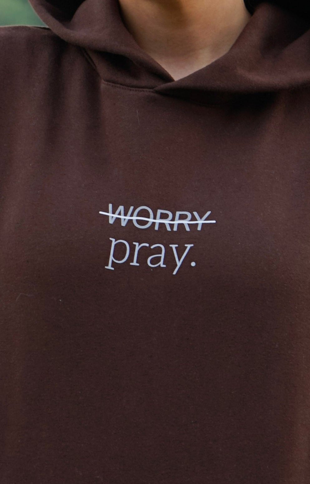 WORRY/pray. Hoodie - Verses