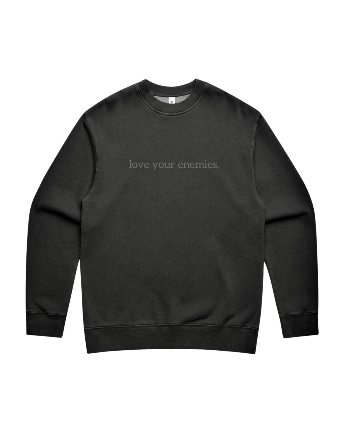 Love your enemies Sweater Limited Edition 100 Available - Verses Culture