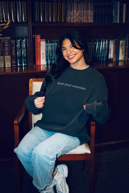 Love your enemies Sweater Limited Edition 100 Available - Verses Culture