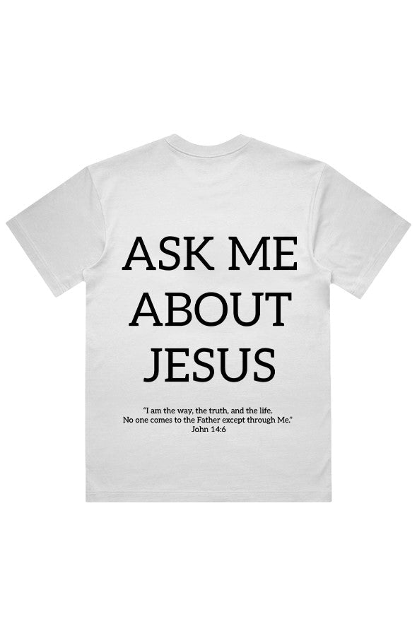 MENS Ask about Jesus. Tee - Verses Culture