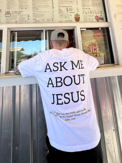 MENS Ask about Jesus. Tee - Verses Culture